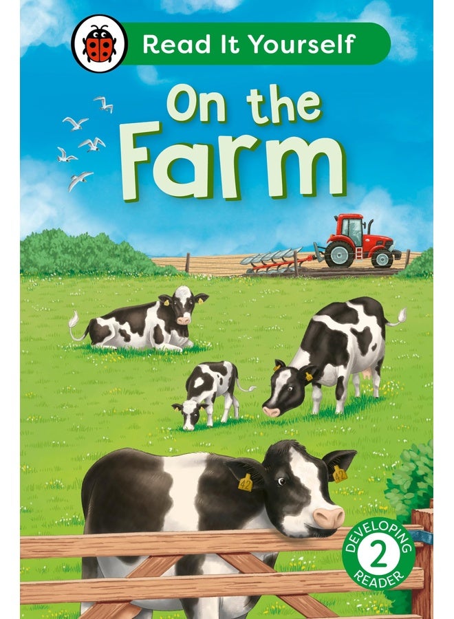 On the Farm: Read It Yourself - Level 2 Developing Reader